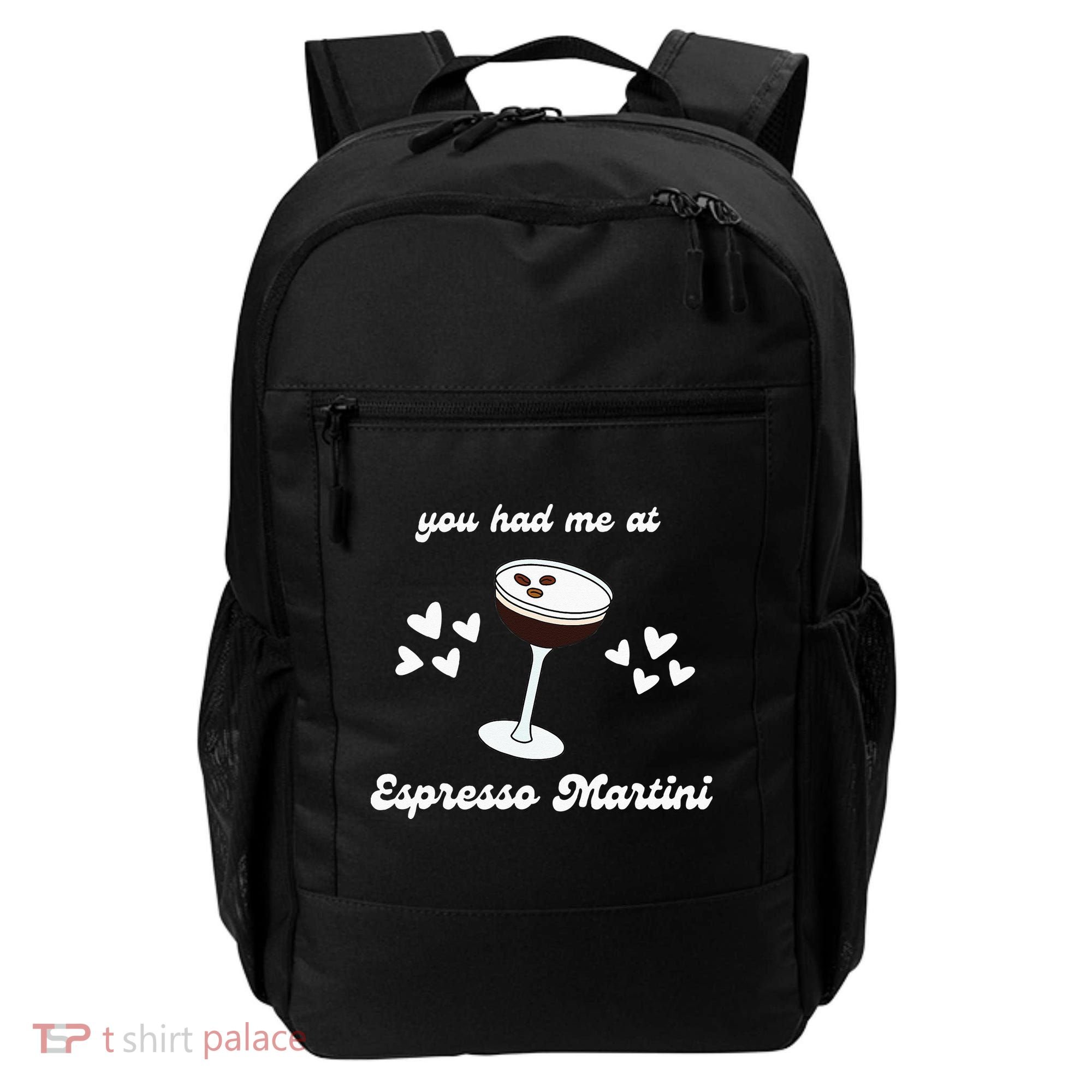 You Had Me At Espresso Martini Booze Coffee Bartender Backpack