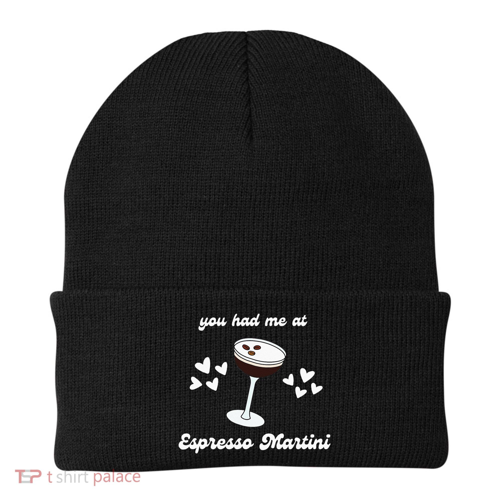 You Had Me At Espresso Martini Booze Coffee Bartender Beanie