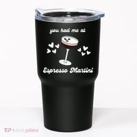 You Had Me At Espresso Martini Booze Coffee Bartender Tumbler thumb 0
