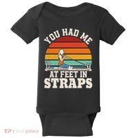 You Had Me At Feet In Straps Funny Pilates Baby Bodysuit thumb 0