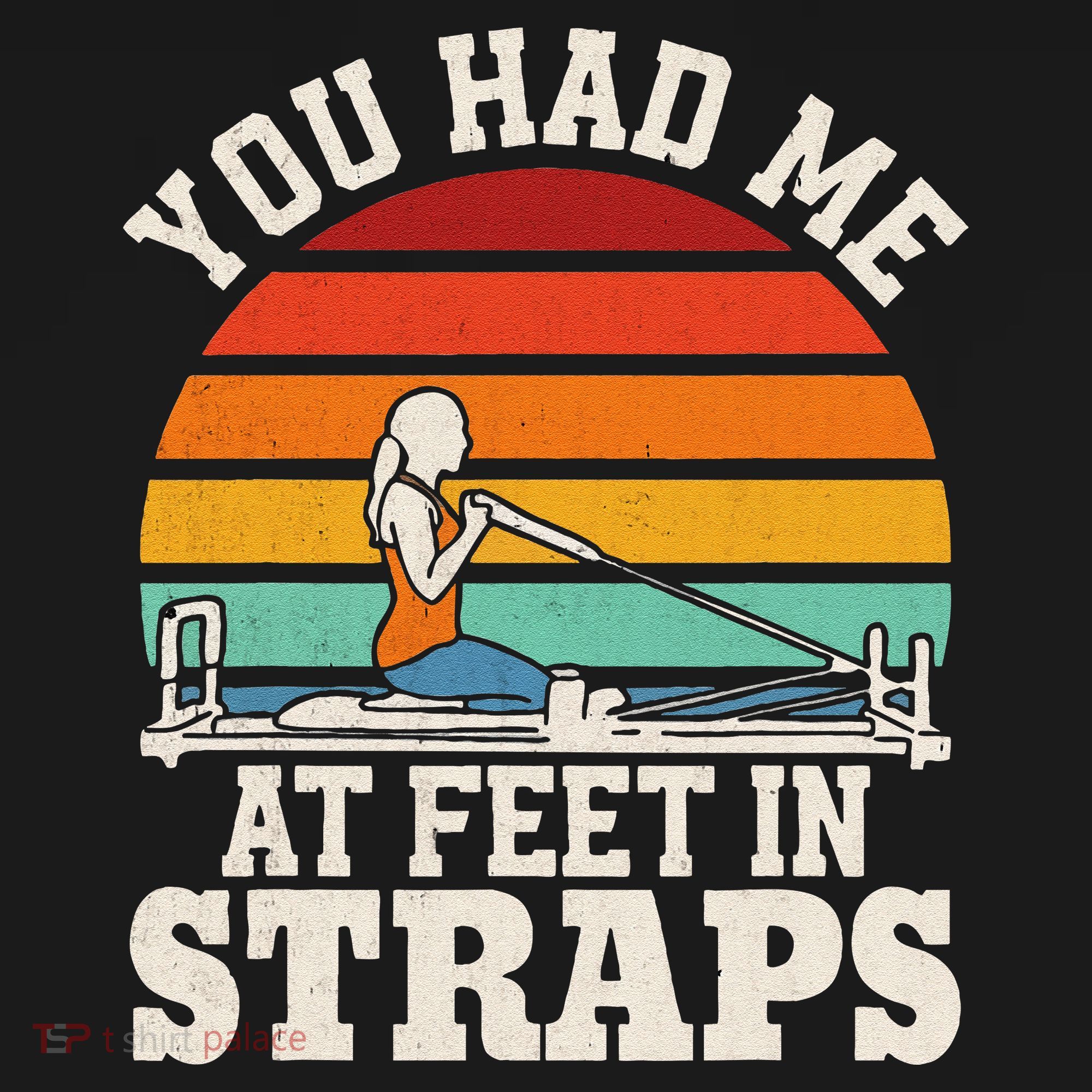 You Had Me At Feet In Straps Funny Pilates Baby Bodysuit