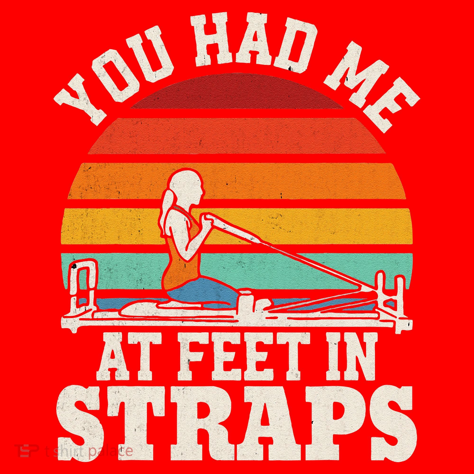 You Had Me At Feet In Straps Funny Pilates Santa Hat