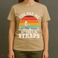 You Had Me At Feet In Straps Funny Pilates T-Shirt thumb 4