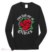 You Had Me At Oldies Red Roses Oldies Long Sleeve Shirt thumb 0