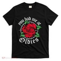 You Had Me At Oldies Red Roses Oldies T-Shirt thumb 0