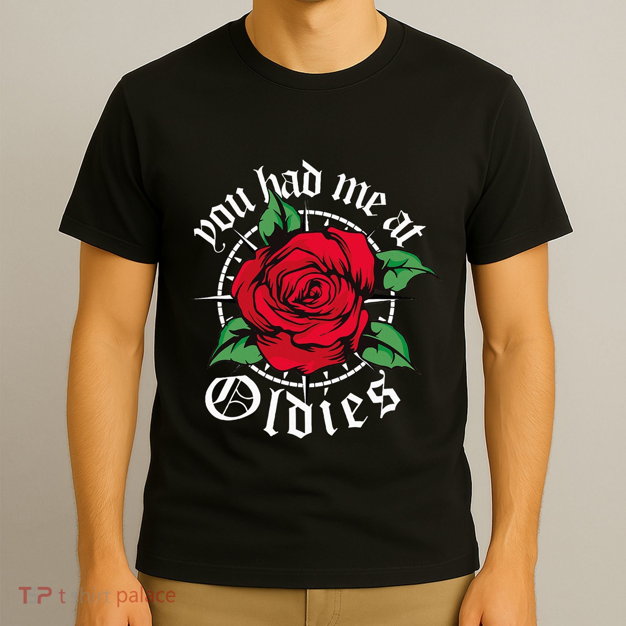 You Had Me At Oldies Red Roses Oldies T-Shirt