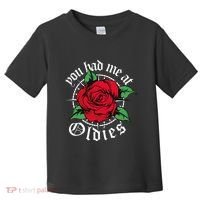 You Had Me At Oldies Red Roses Oldies Toddler T-Shirt thumb 0