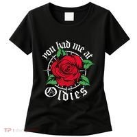 You Had Me At Oldies Red Roses Oldies Women's T-Shirt thumb 0