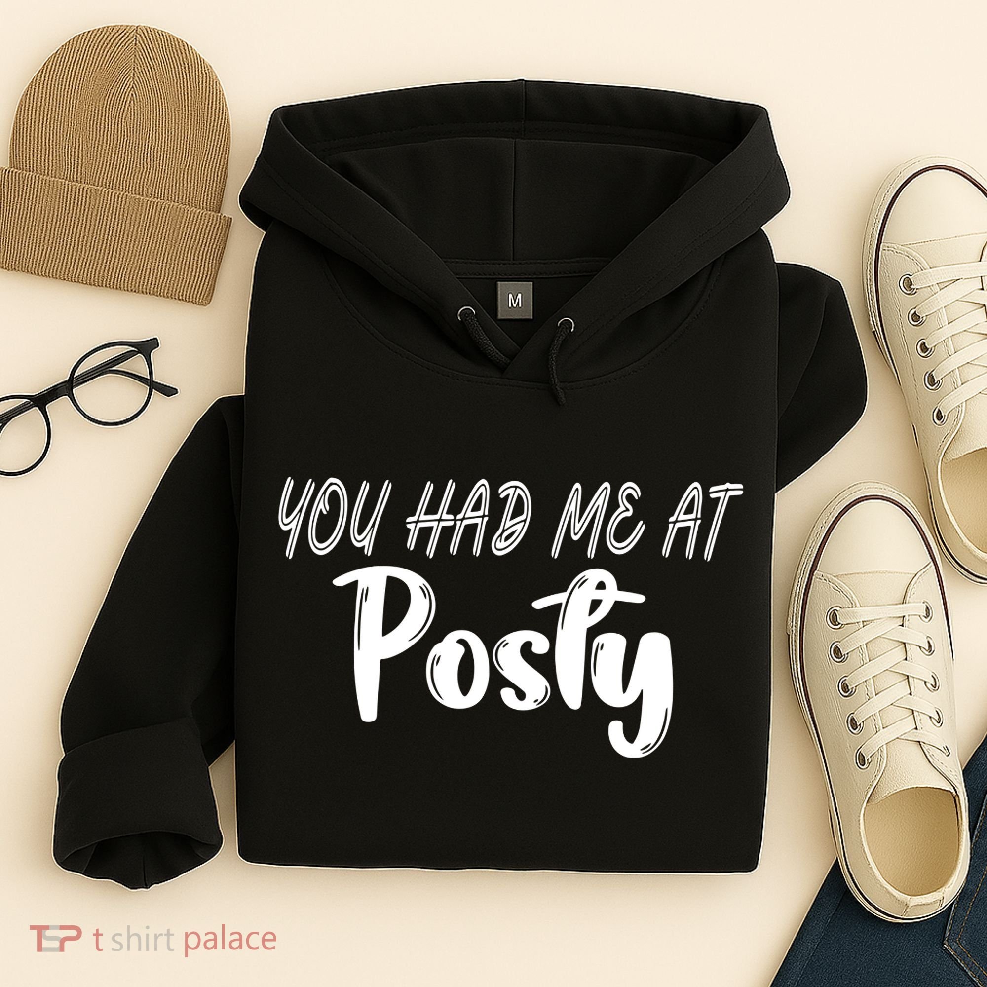 You Had Me At Posty Hoodie
