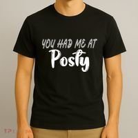 You Had Me At Posty T-Shirt thumb 3