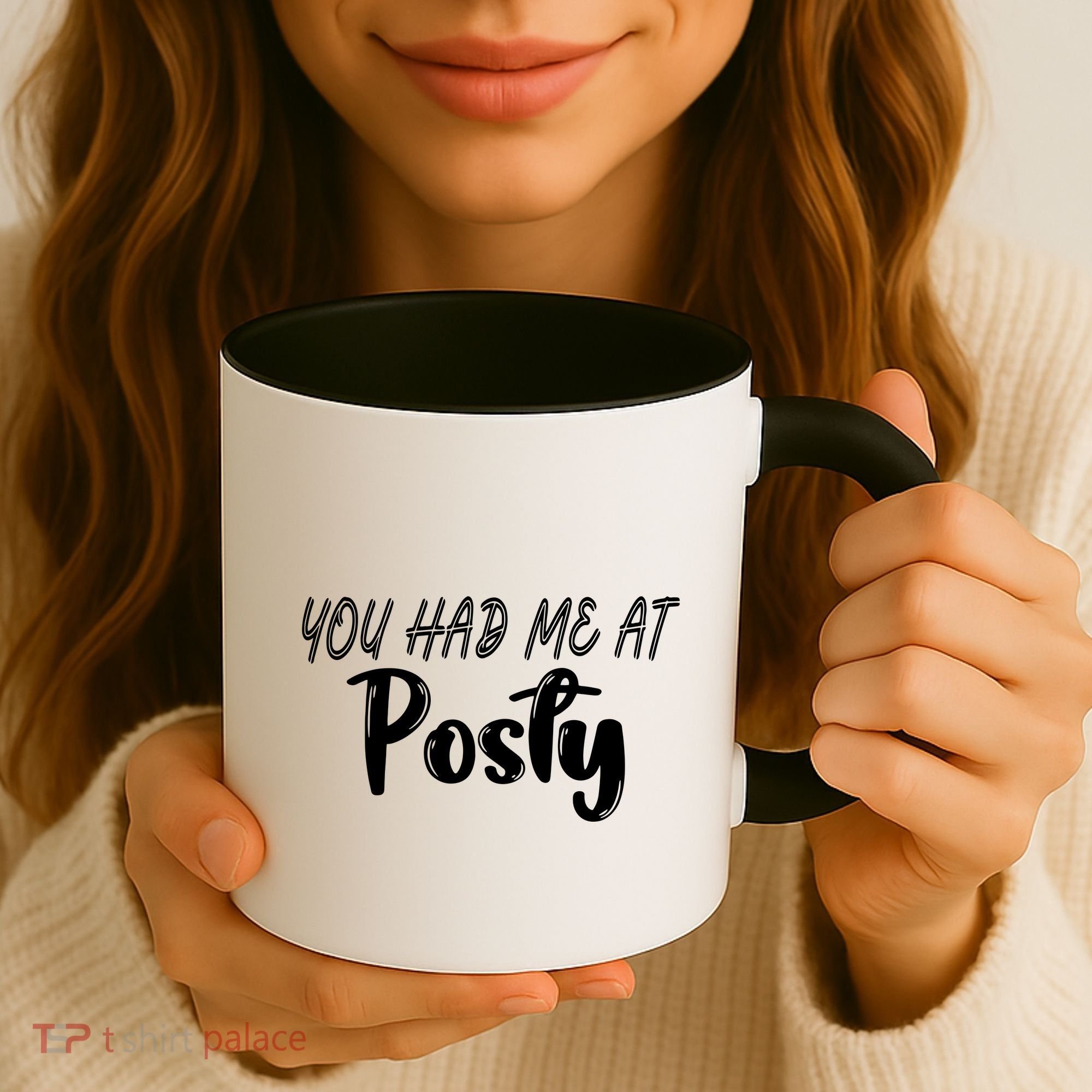 You Had Me At Posty Coffee Mug