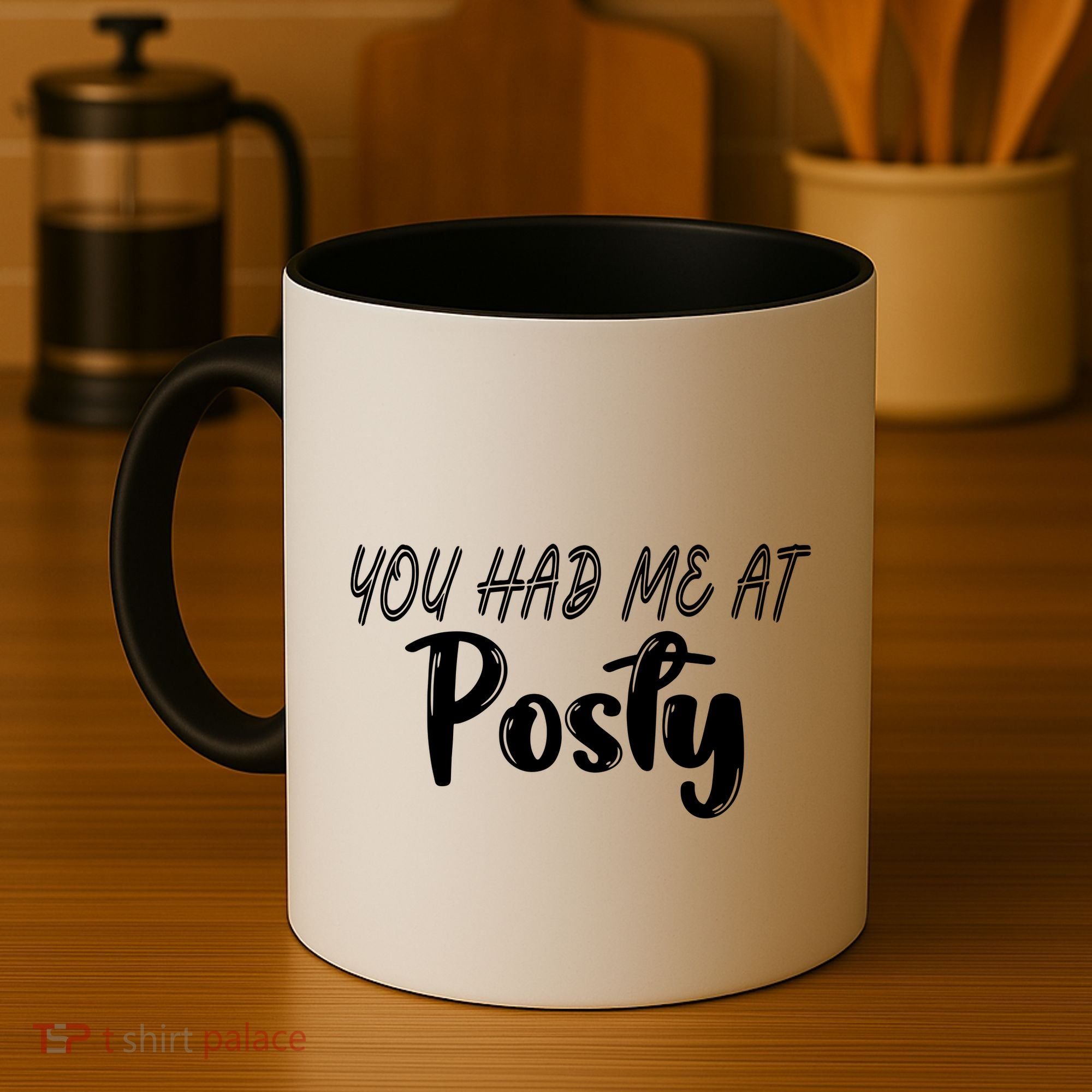 You Had Me At Posty Coffee Mug