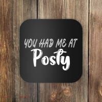 You Had Me At Posty Coaster thumb 0