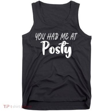You Had Me At Posty Tank Top