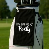 You Had Me At Posty Golf Towel thumb 2