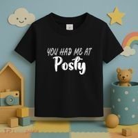 You Had Me At Posty Toddler T-Shirt thumb 3