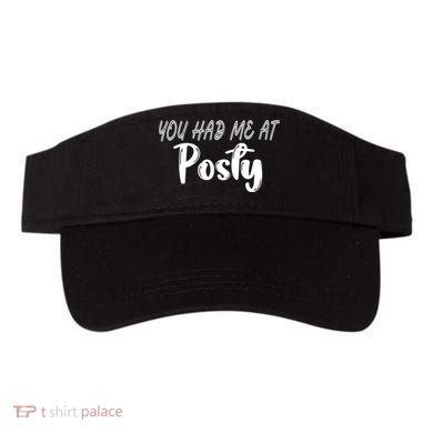 You Had Me At Posty Visor