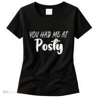 You Had Me At Posty Women's T-Shirt thumb 0