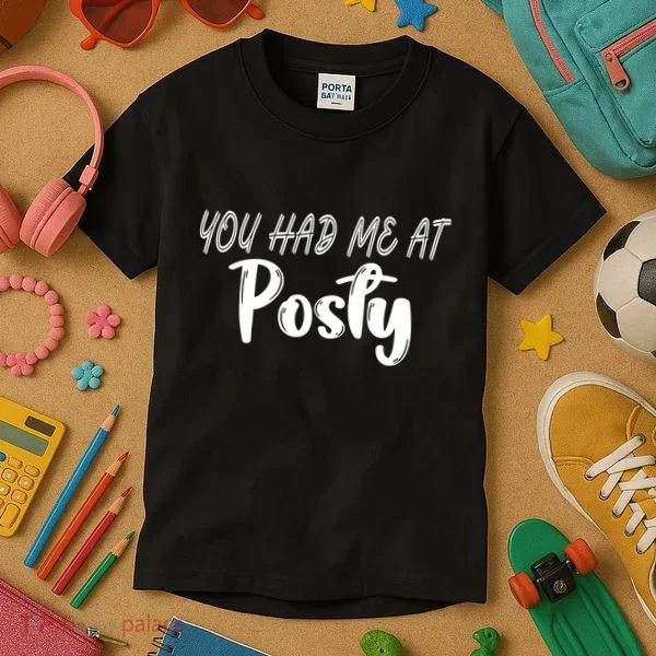 You Had Me At Posty Kids T-Shirt