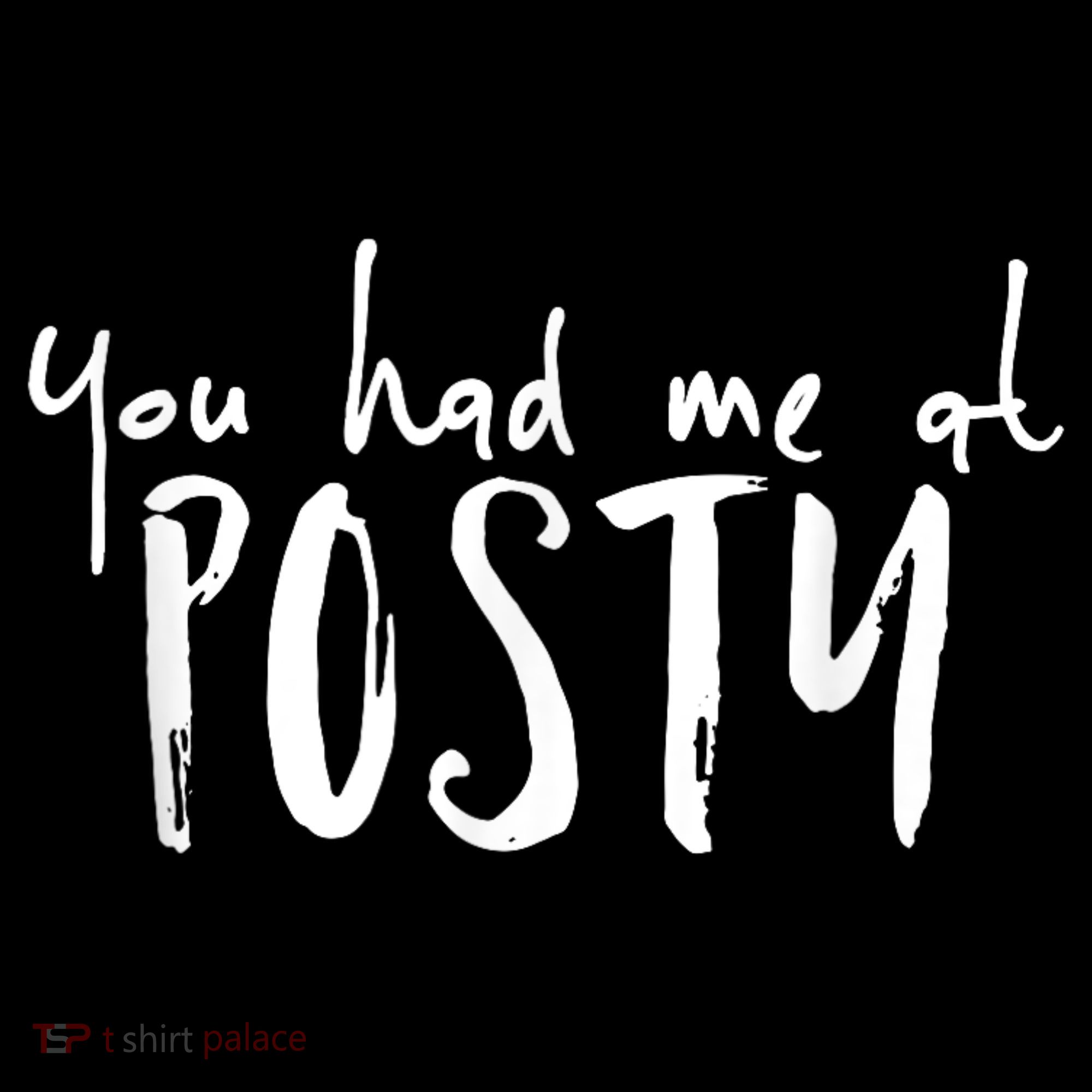 You Had Me At Posty Women's Hoodie