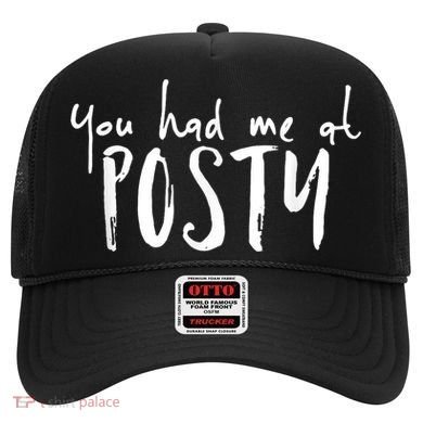 You Had Me At Posty Hat