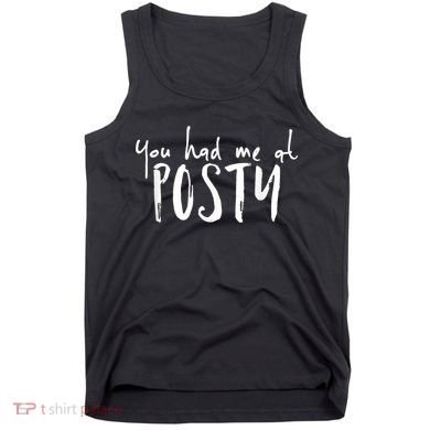 You Had Me At Posty Tank Top