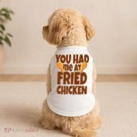 You Had Me At Fried Chicken Food Lover Doggie Tank thumb 2