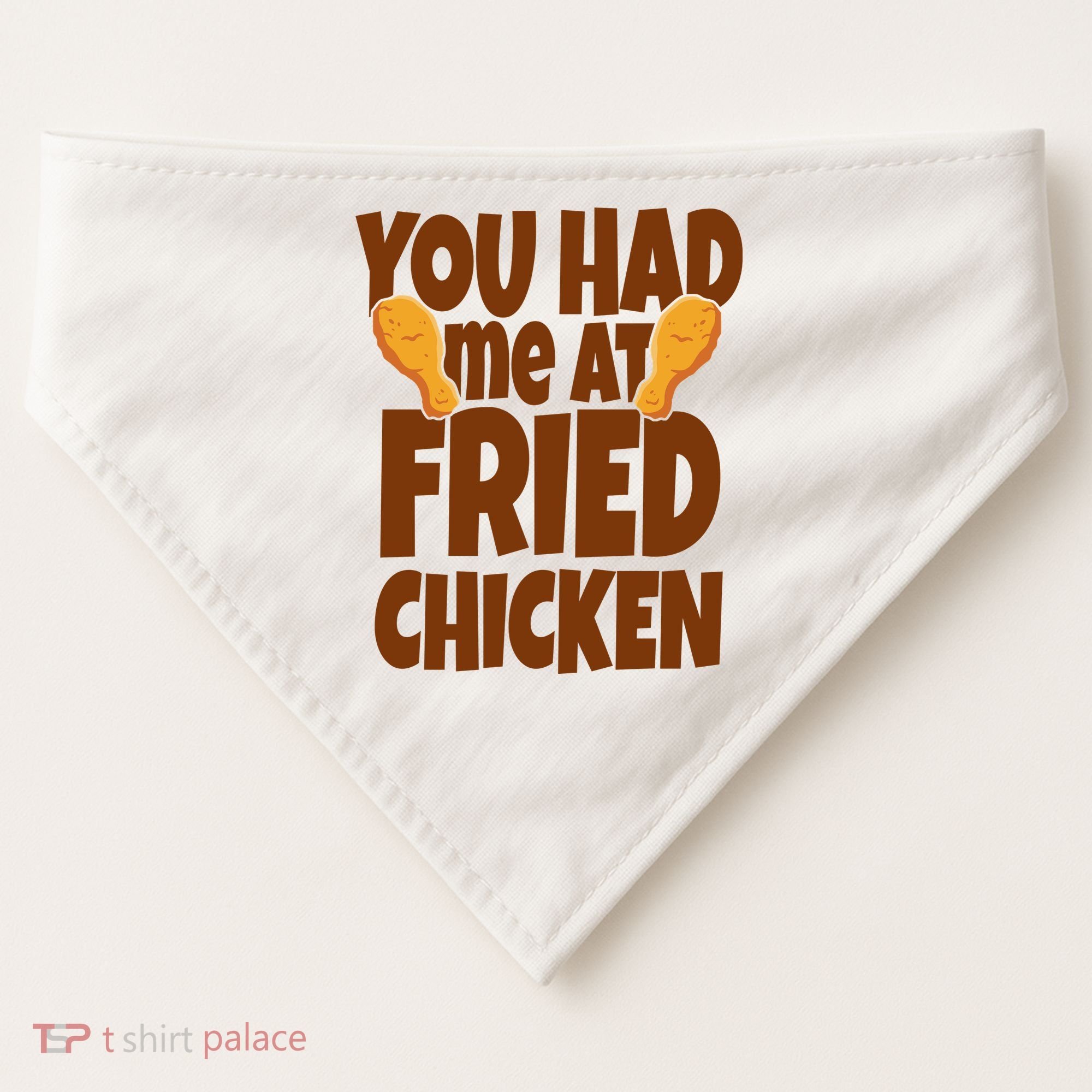 You Had Me At Fried Chicken Food Lover USA-Made Doggie Bandana