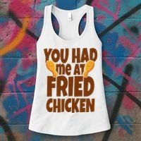 You Had Me At Fried Chicken Food Lover Women's Tank Top thumb 3