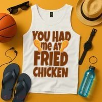 You Had Me At Fried Chicken Food Lover Tank Top thumb 4