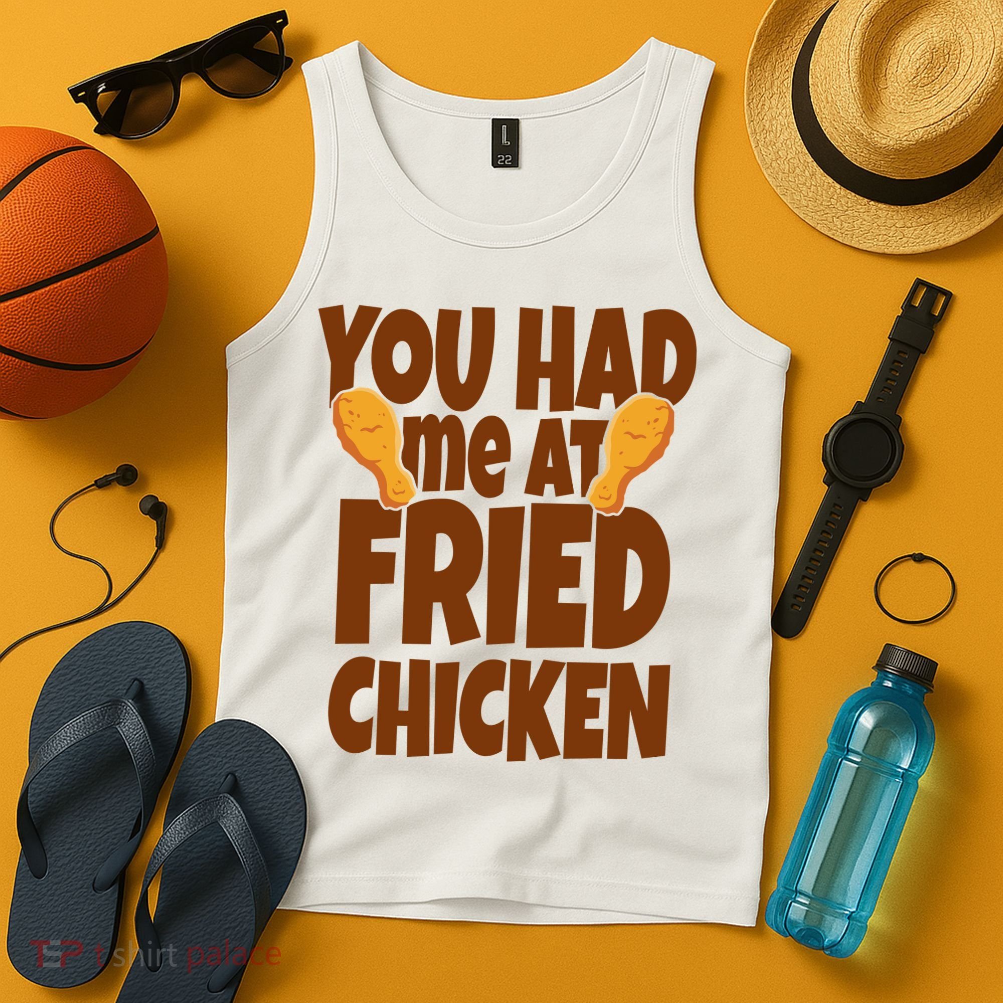 You Had Me At Fried Chicken Food Lover Tank Top