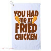 You Had Me At Fried Chicken Food Lover Golf Towel thumb 0