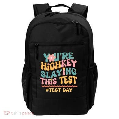 You're Highkey Slaying This Test # TEST DAY Backpack
