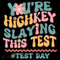 You're Highkey Slaying This Test # TEST DAY Coffee Mug thumb 5