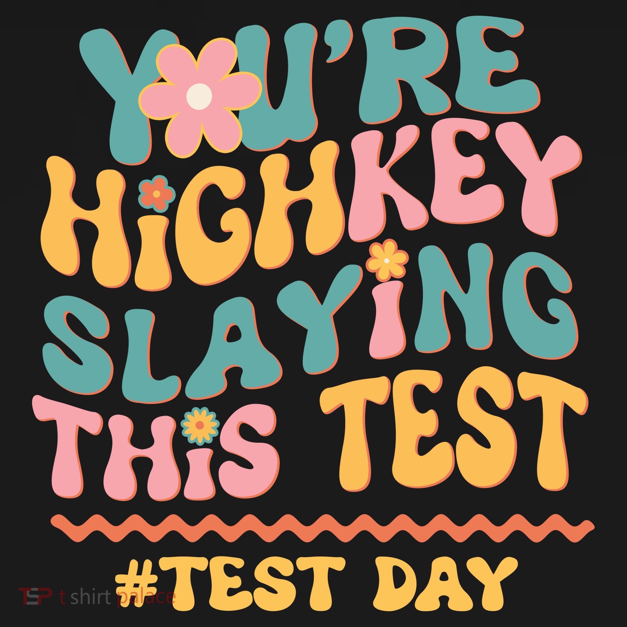 You're Highkey Slaying This Test # TEST DAY Ornament