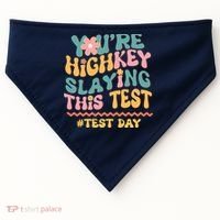 You're Highkey Slaying This Test # TEST DAY USA-Made Doggie Bandana thumb 0