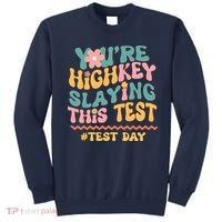 You're Highkey Slaying This Test # TEST DAY Sweatshirt thumb 0