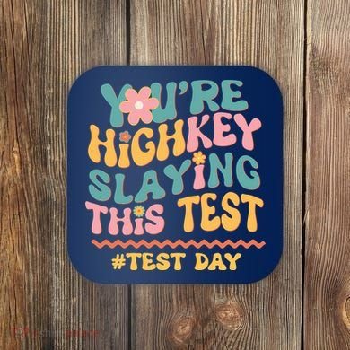 You're Highkey Slaying This Test # TEST DAY Coaster