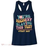 You're Highkey Slaying This Test # TEST DAY Women's Tank Top thumb 0