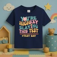You're Highkey Slaying This Test # TEST DAY Toddler T-Shirt thumb 3