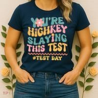 You're Highkey Slaying This Test # TEST DAY Women's T-Shirt thumb 2