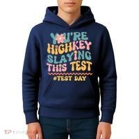 You're Highkey Slaying This Test # TEST DAY Kids Hoodie thumb 4