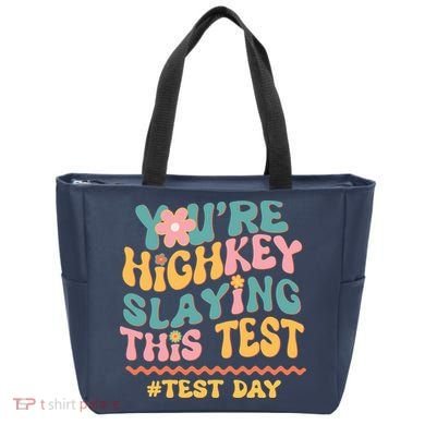 You're Highkey Slaying This Test # TEST DAY Tote Bag