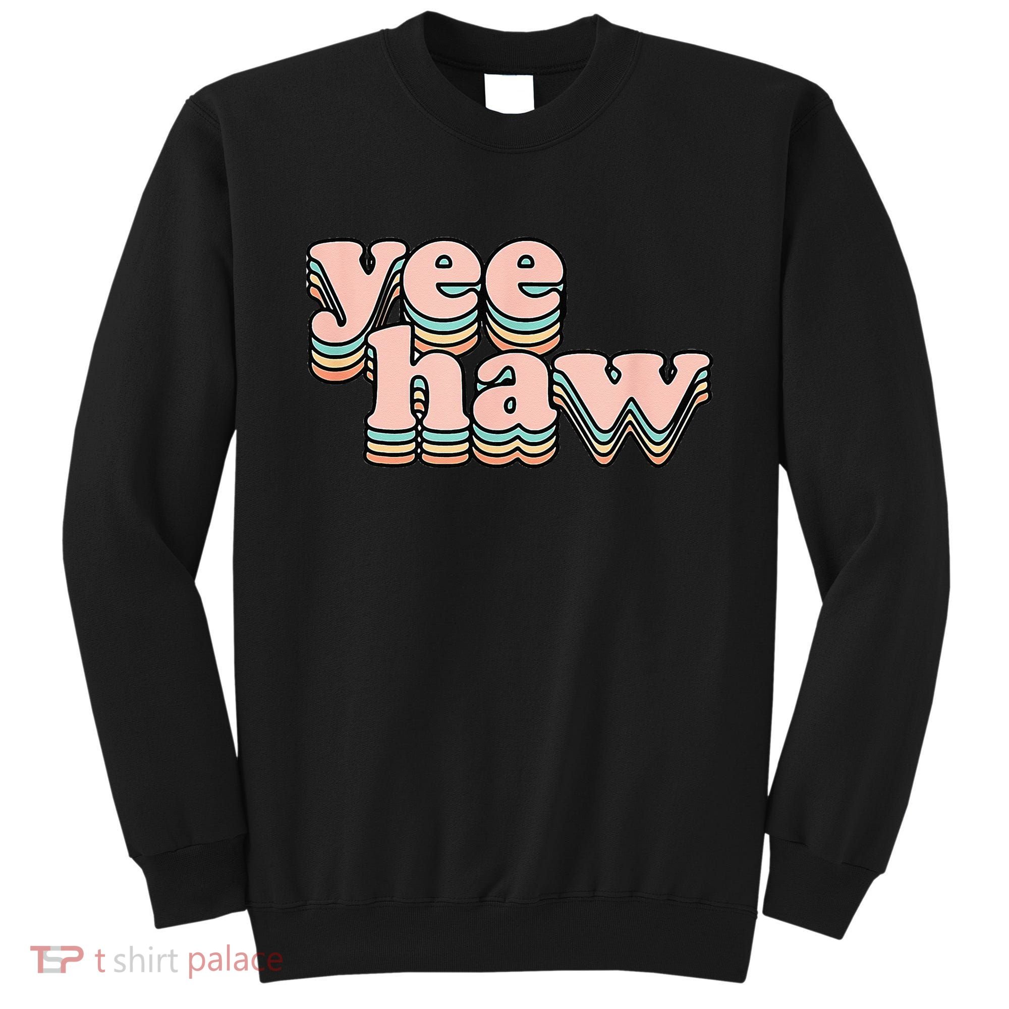 Yeehaw Howdy Space Cow Sweatshirt