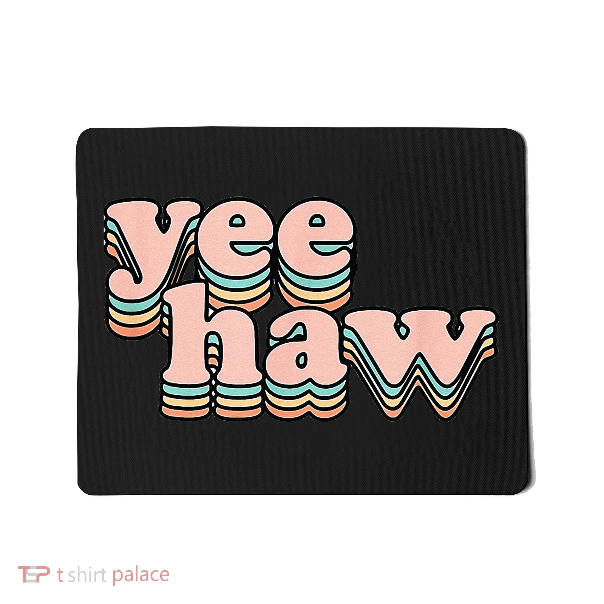 Yeehaw Howdy Space Cow Mousepad