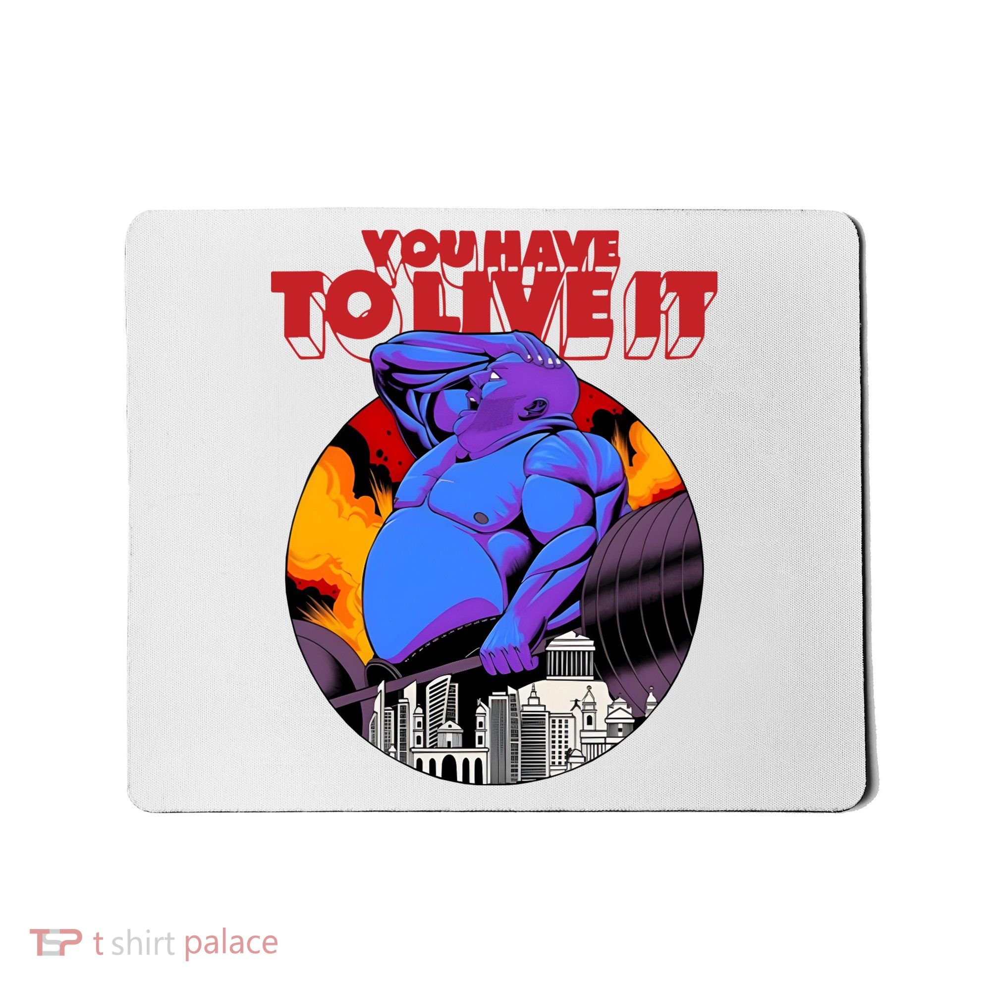 You Have To Live It Kyriakos Grizzly Mousepad