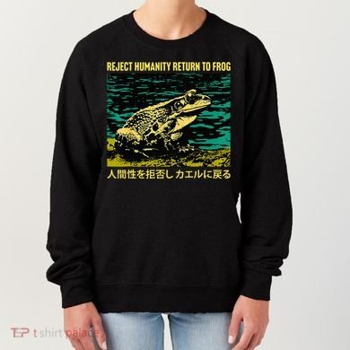 Yeah Here We Go Reject Humanity Return To Frog Japanese Women's Sweatshirt