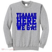 Yeah Here We Go Dallas Football Sport Sweatshirt thumb 0