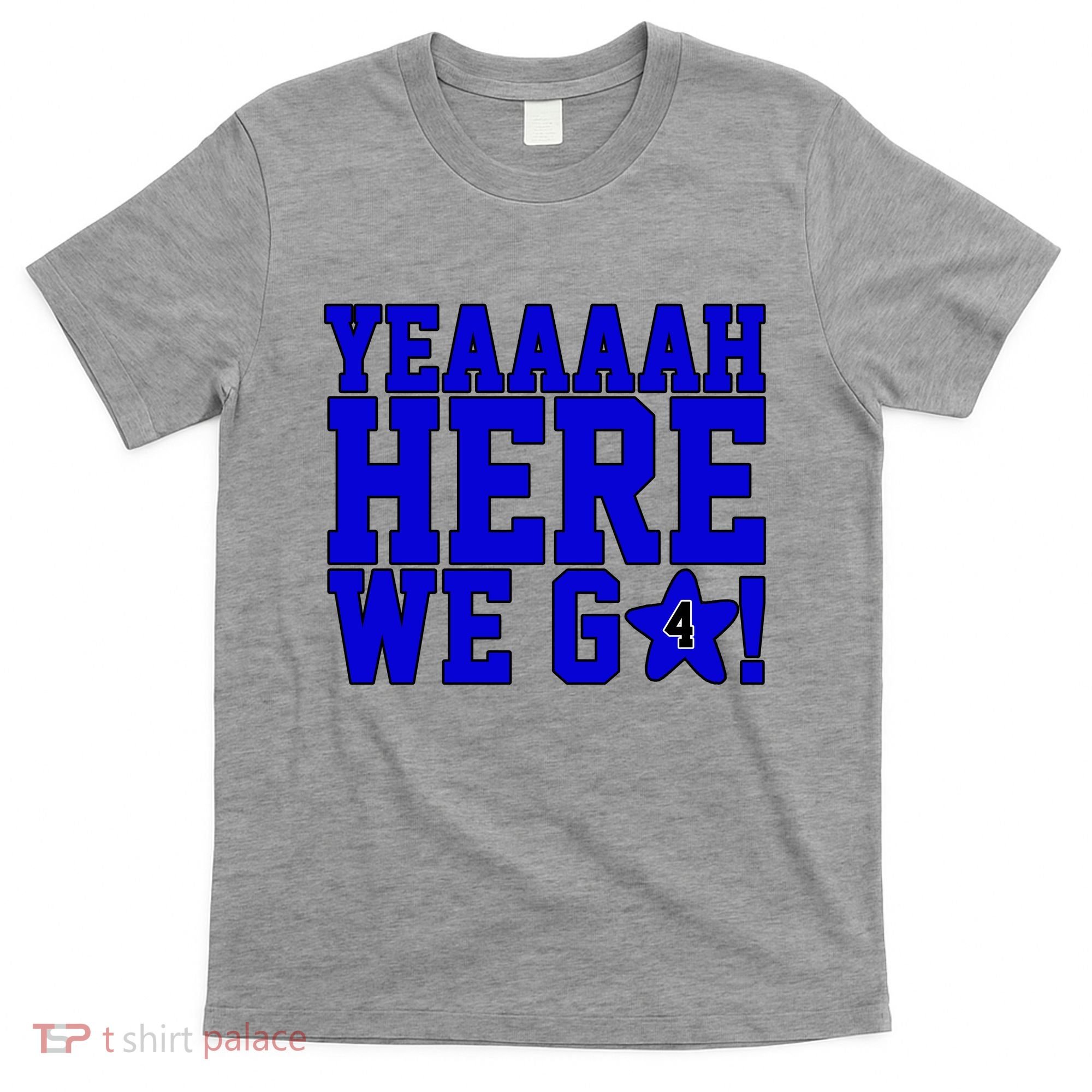Yeah Here We Go Dallas Football Sport T-Shirt