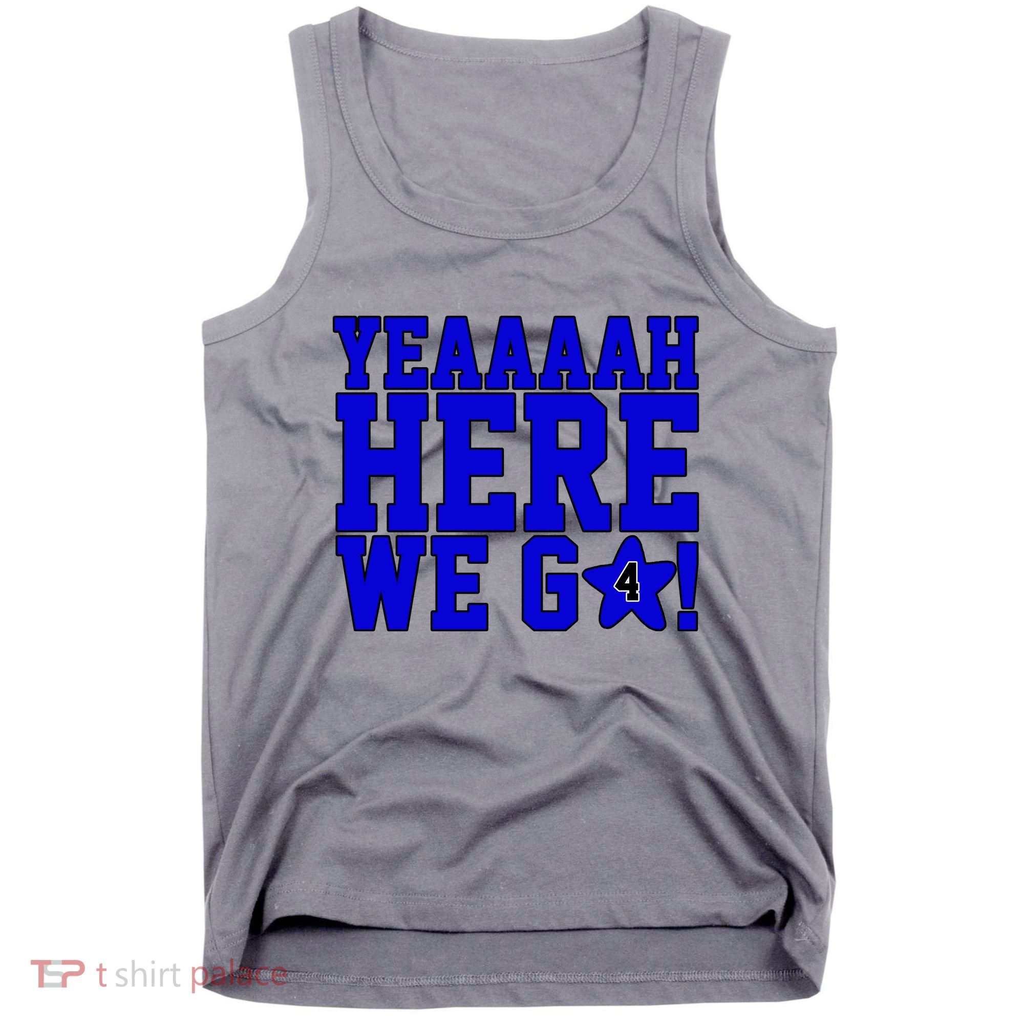 Yeah Here We Go Dallas Football Sport Tank Top